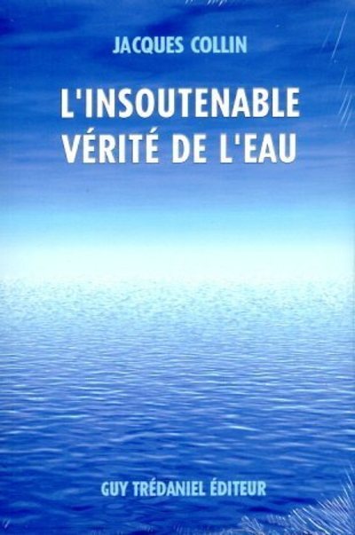 L'insoutenable verite de l'eau
