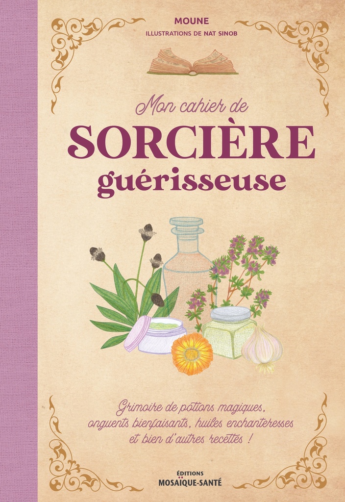 Mon cahier de sorcière guérisseuse