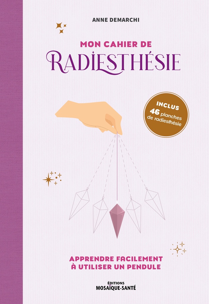 Mon cahier de radiesthésie