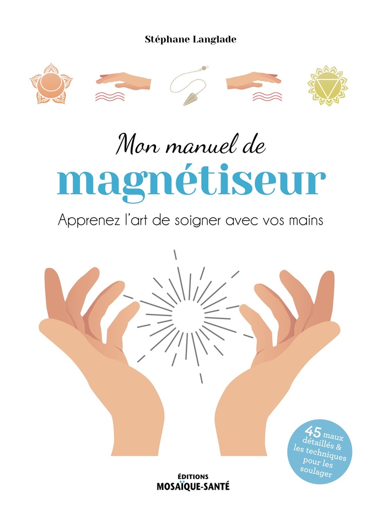 Mon manuel de magnétiseur