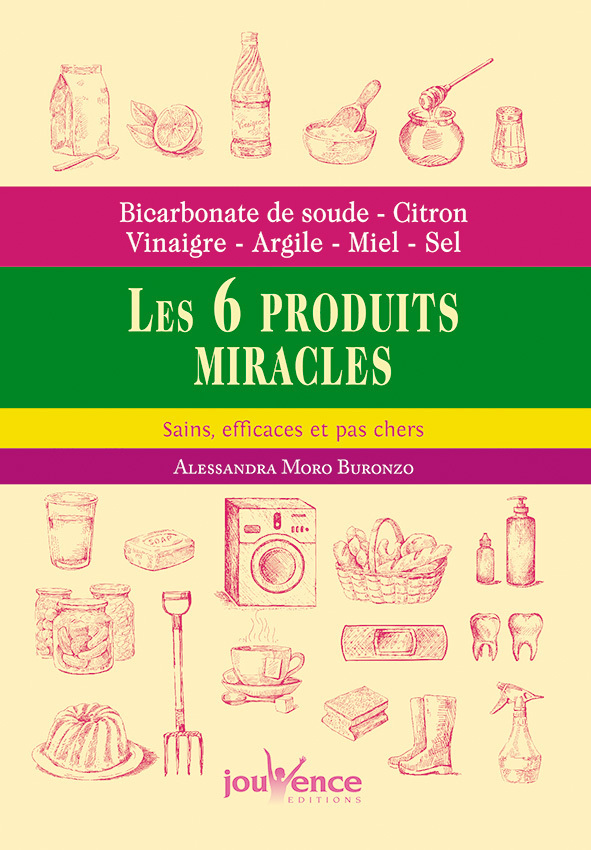 Les six produits miracles