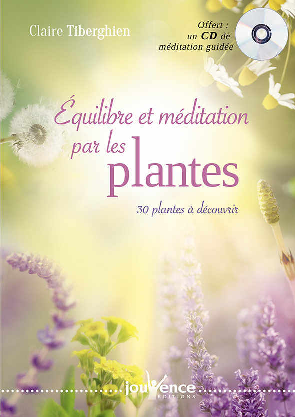 Equilibre et méditation par les plantes