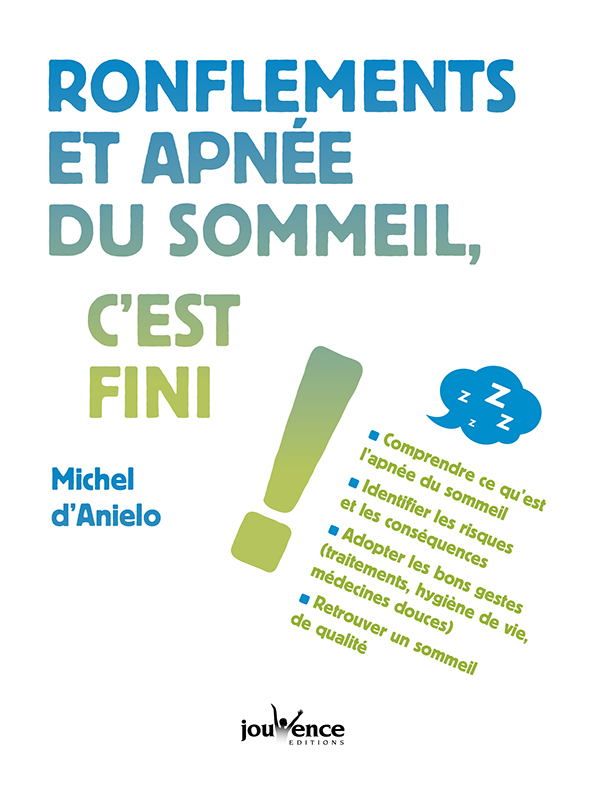 Ronflements et apnée du sommeil, c'est fini !