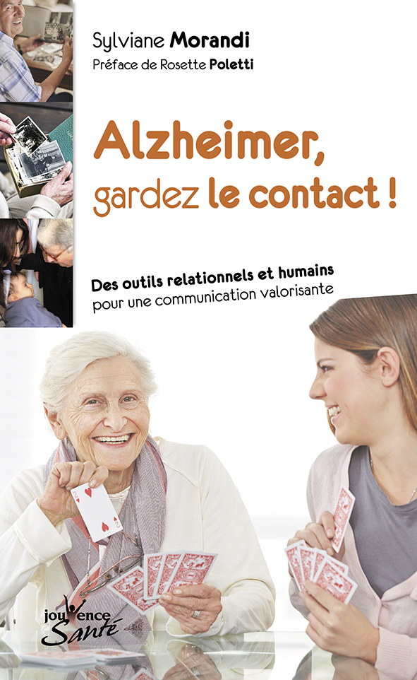 Alzheimer, gardez le contact !