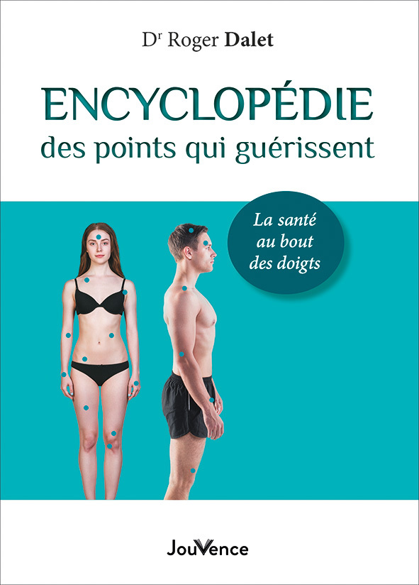 Encyclopédie des points qui guérissent