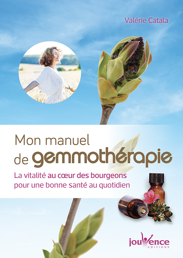 Mon grand manuel de gemmothérapie