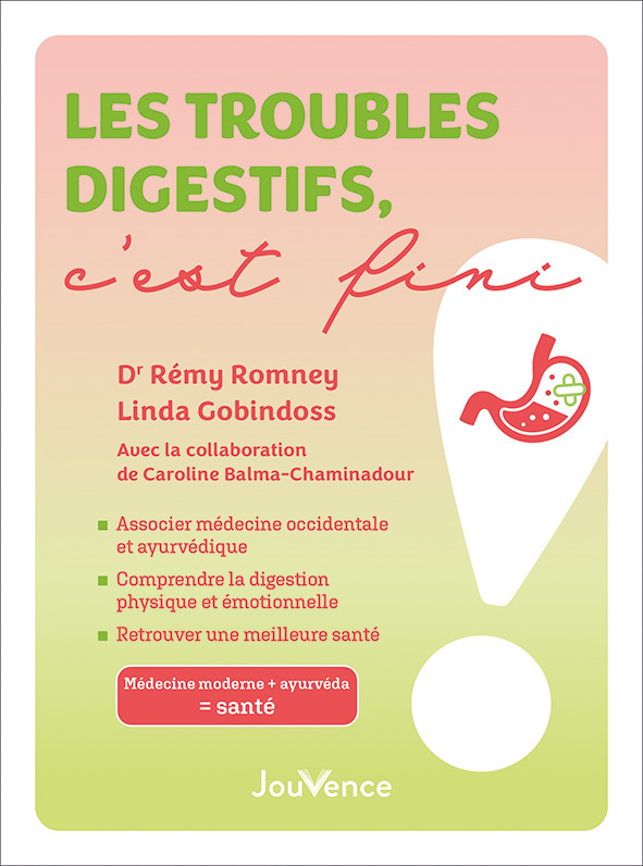 Les troubles digestifs, c'est fini !