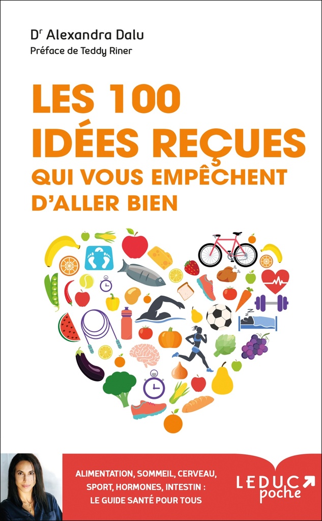 100 idées reçues qui vous empêchent d'aller bien