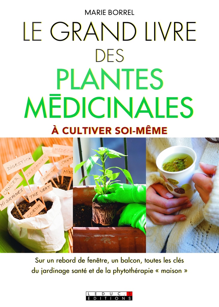 Le grand livre des plantes médicinales