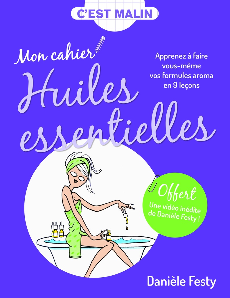 Mon cahier d'huiles essentielles malin