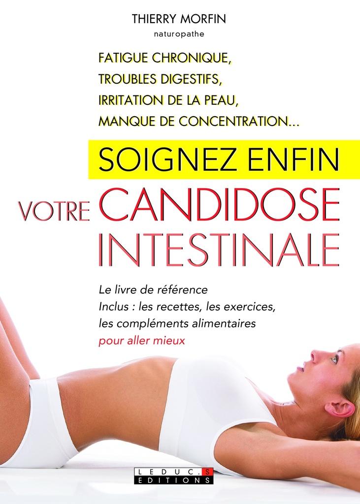 Soignez enfin votre candidose intertinale