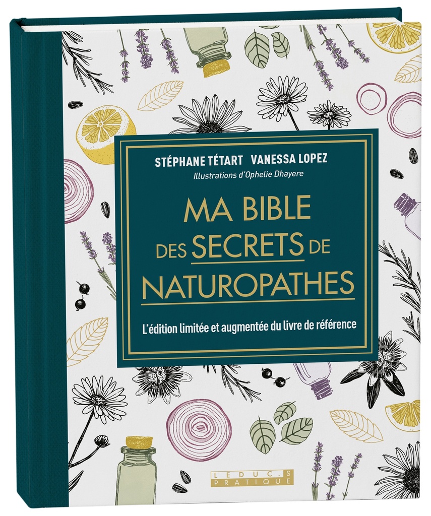 Ma bible des secrets de naturopathes - édition de luxe
