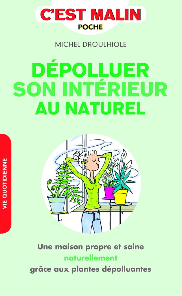 Dépolluer son intérieur au naturel, c'est malin