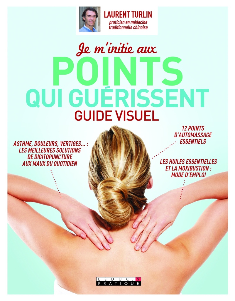 Je m'initie aux points qui guérissent