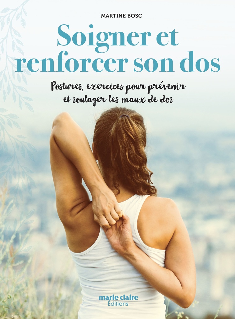 Soigner et renforcer son dos