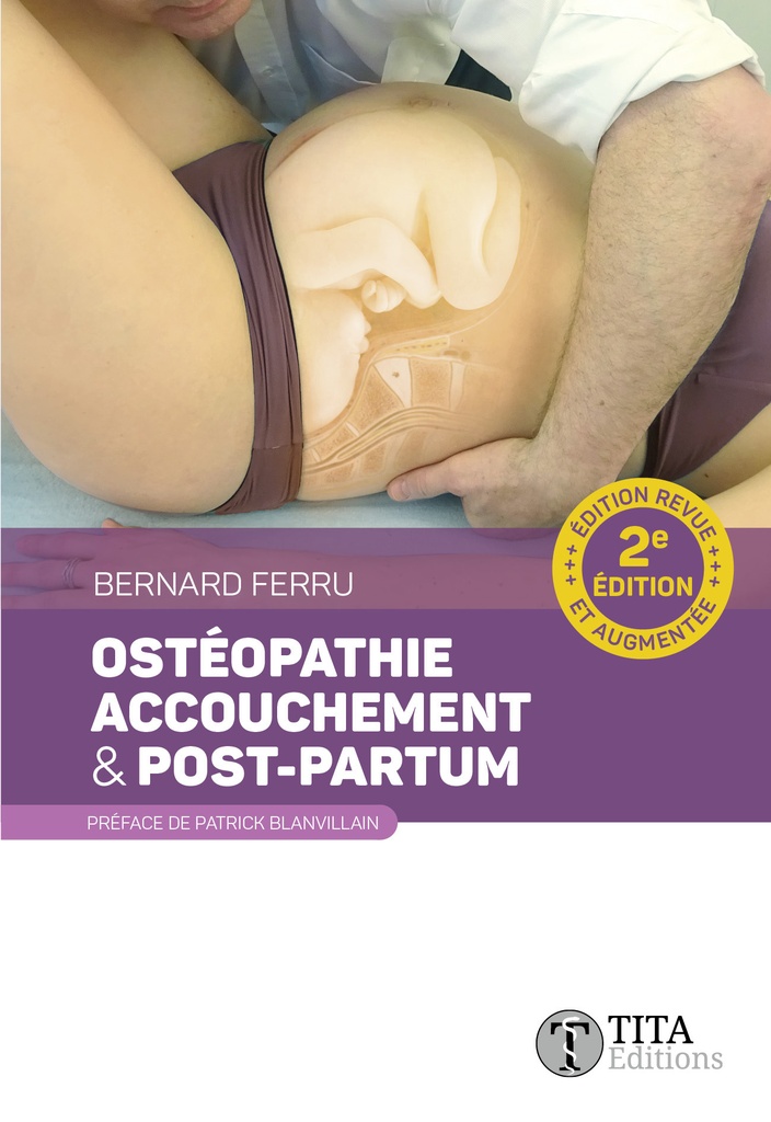 Ostéopathie, accouchement & post-partum 2e édition