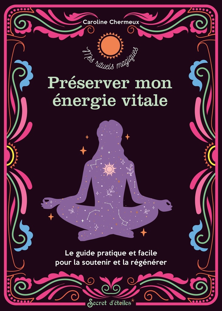 Préserver mon énergie vitale