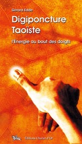 Digiponcture taoïste - Énergie bout des doigts