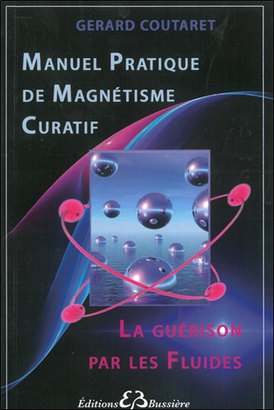 Manuel pratique de magnétisme curatif