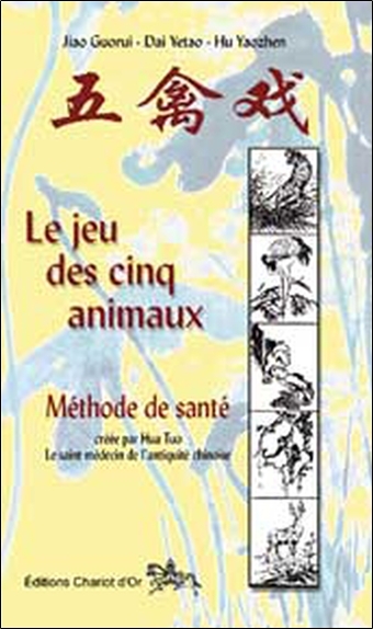 Jeu des cinq animaux méthode de santé chinoise