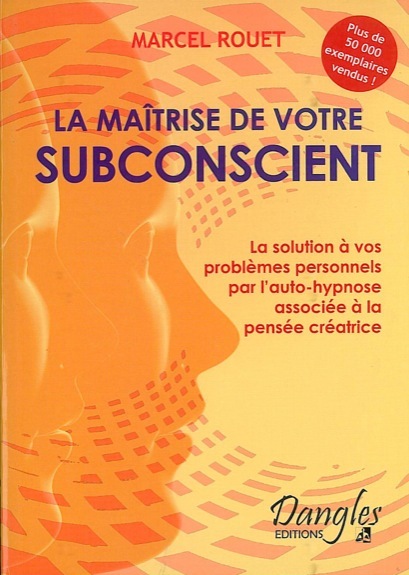 Maîtrise de votre subconscient