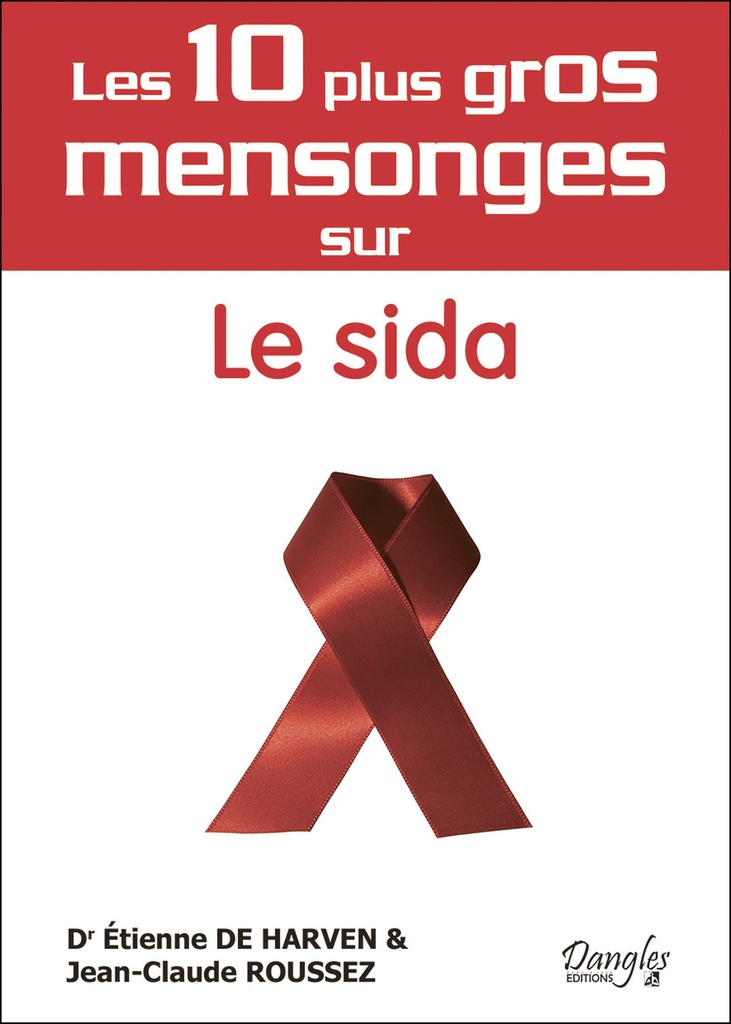 10 mensonges sur le sida