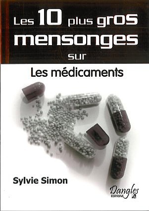 10 mensonges sur les médicaments