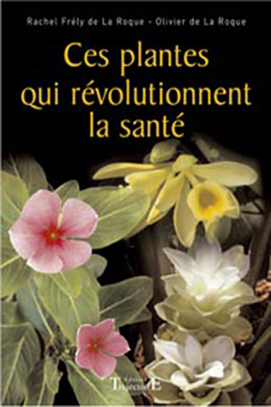 Plantes qui révolutionnent la santé