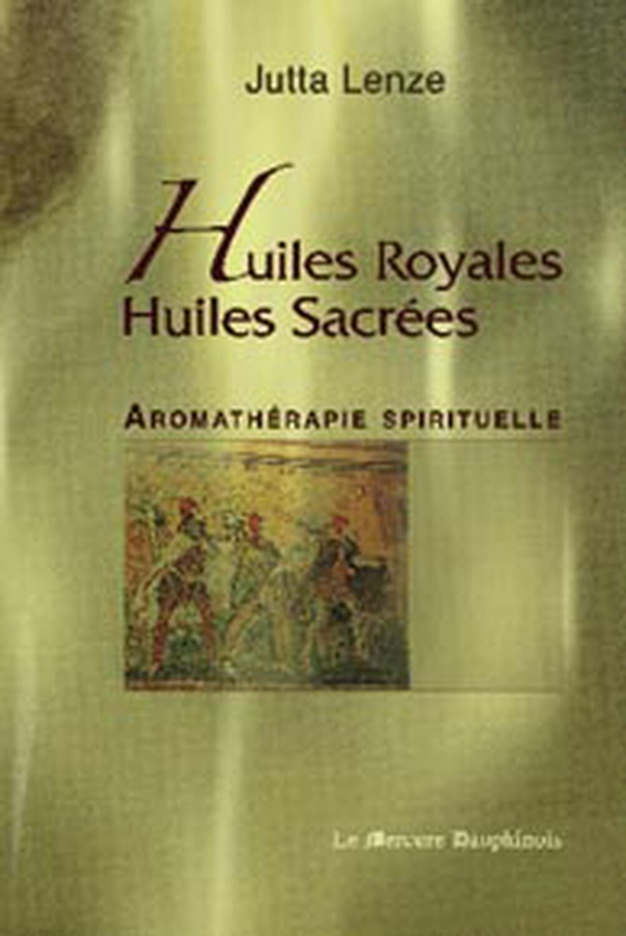 Huiles royales, huiles sacrées