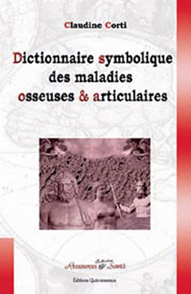 Dictionnaire symbolique maladies osseuses & articulaires