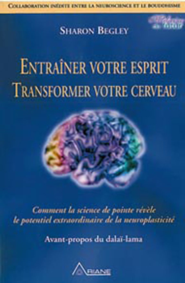 Entraîner votre esprit, transformer votre cerveau