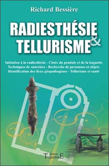 Radiesthésie & tellurisme