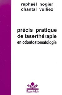 Précis prat. laserthérapie odontostomato.