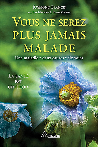Vous ne serez plus jamais malade