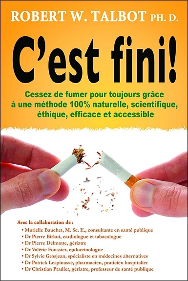 C'est fini ! Cessez de fumer pour toujours
