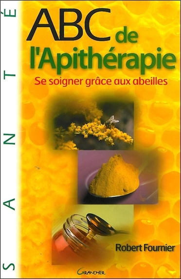 ABC de l'Apithérapie