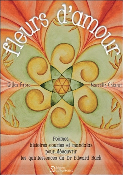 Fleurs d'amour - Poèmes, histoires courtes et mandalas...