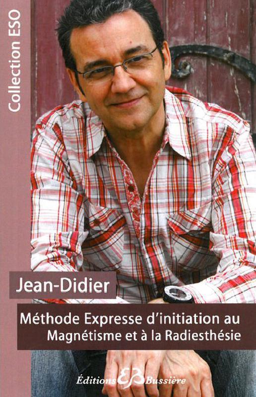 Méthode Expresse d'initiation au Magnétisme et à la Radiesthésie