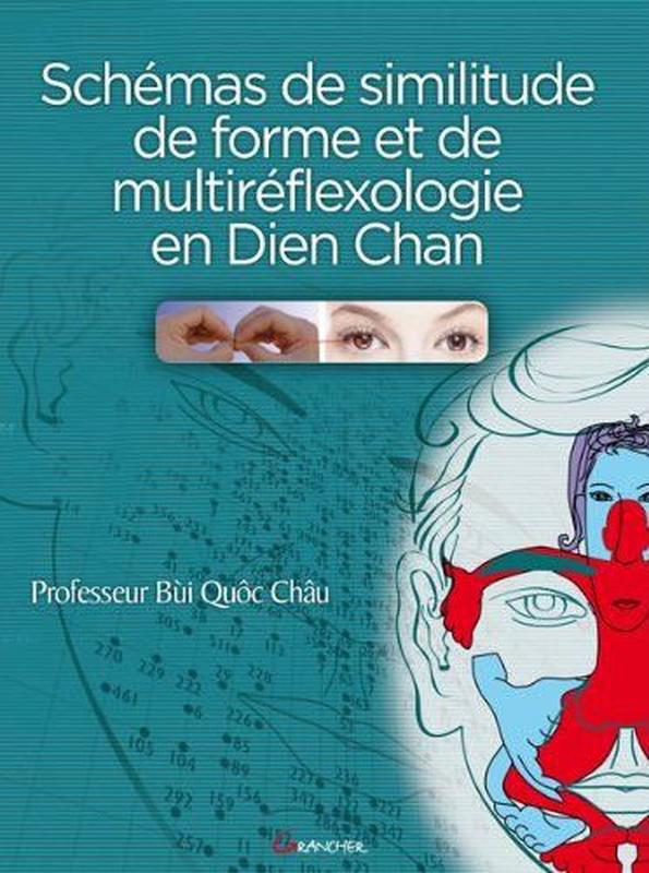 Schémas de similitudes de forme et de multiréflexologie en Dien Chan