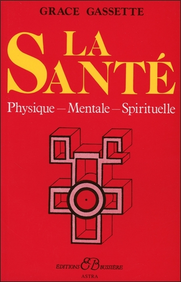 La Santé - Physique - Mentale - Spirituelle