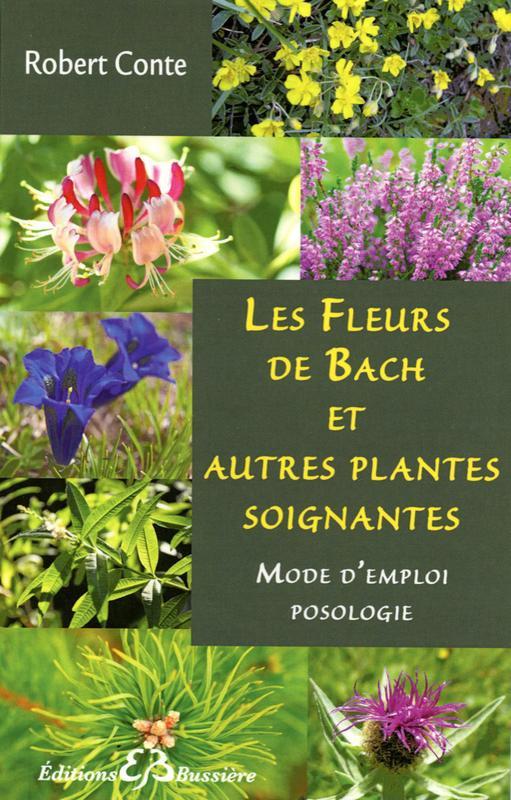 Les Fleurs de Bach et autres plantes soignantes
