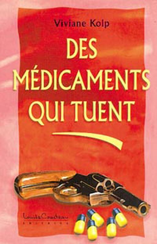 Médicaments qui tuent (des .)