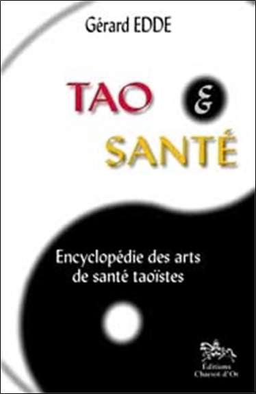Tao et santé - Encyc. arts taoïstes