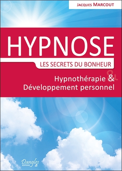 Hypnose - Les secrets du bonheur - Hypnothérapie & Développement personnel