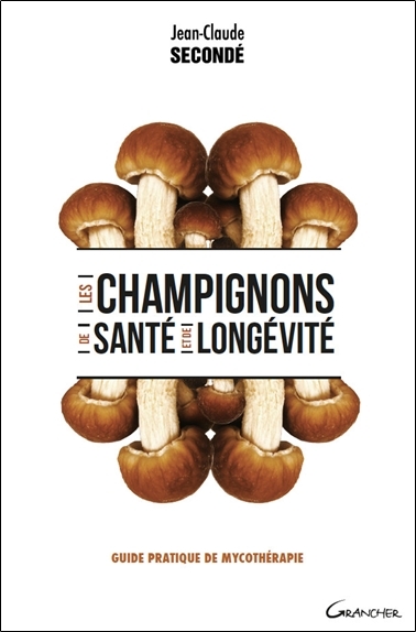 Les champignons de santé et de longévité