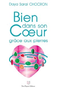Bien dans son coeur grâce aux pierres
