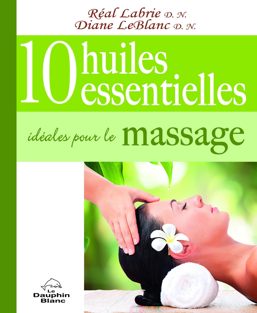 10 huiles essentielles idéales pour le massage