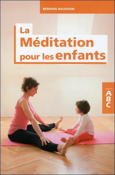 La Méditation pour les enfants - ABC