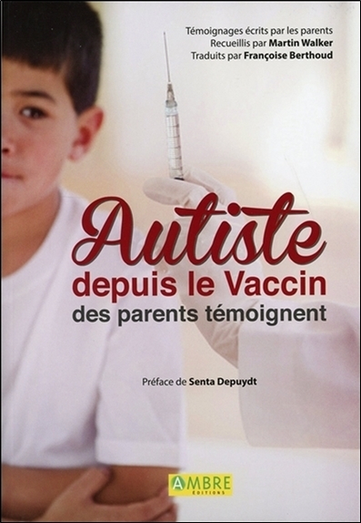 Autiste depuis le Vaccin - Des parents témoignent