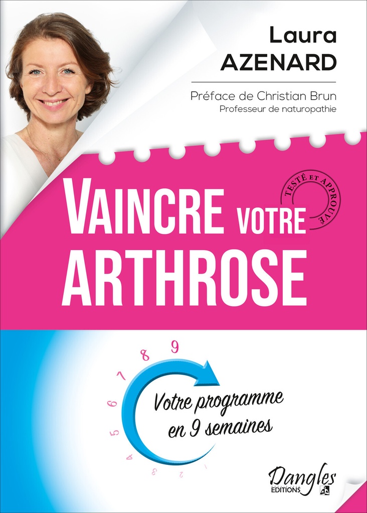 Vaincre votre arthrose - Votre programme en 9 semaines